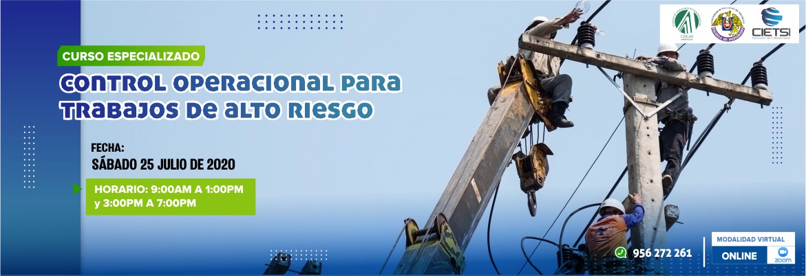 CURSO ESPECIALIZADO CONTROL OPERACIONAL PARA TRABAJOS DE ALTO RIESGO 2020