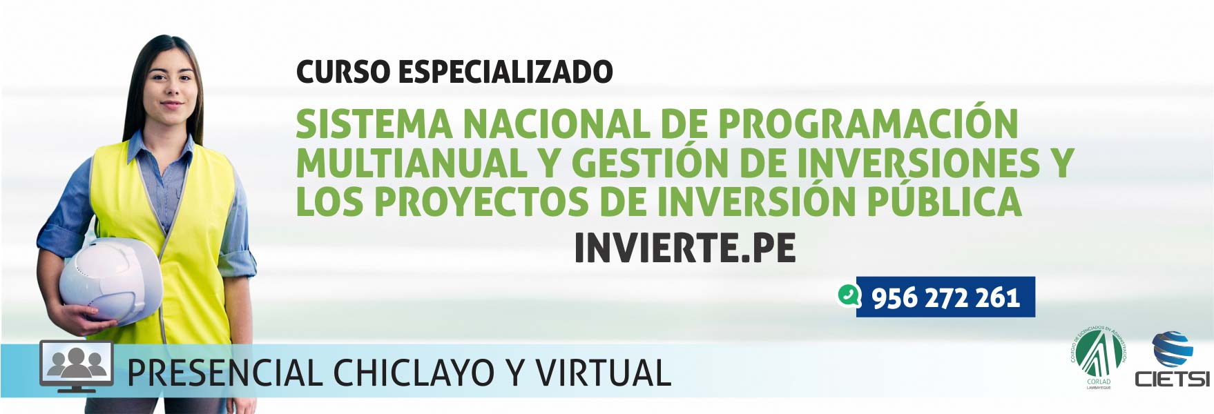 CURSO ESPECIALIZADO EL SISTEMA NACIONAL DE PROGRAMACIÓN MULTIANUAL Y GESTIÓN DE INVERSIONES Y LOS PROYECTOS DE INVERSIÓN PÚBLICA - INVIERTE.PE 2018