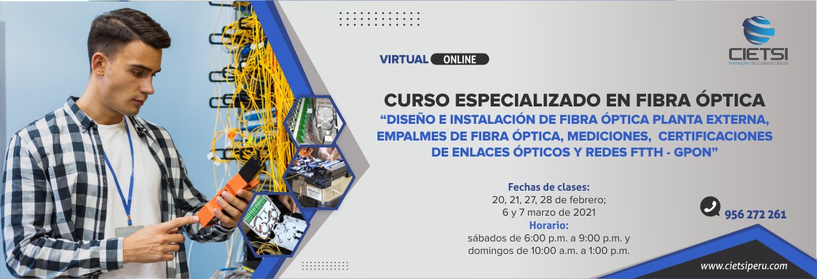  CURSO ESPECIALIZADO EN FIBRA ÓPTICA 2021