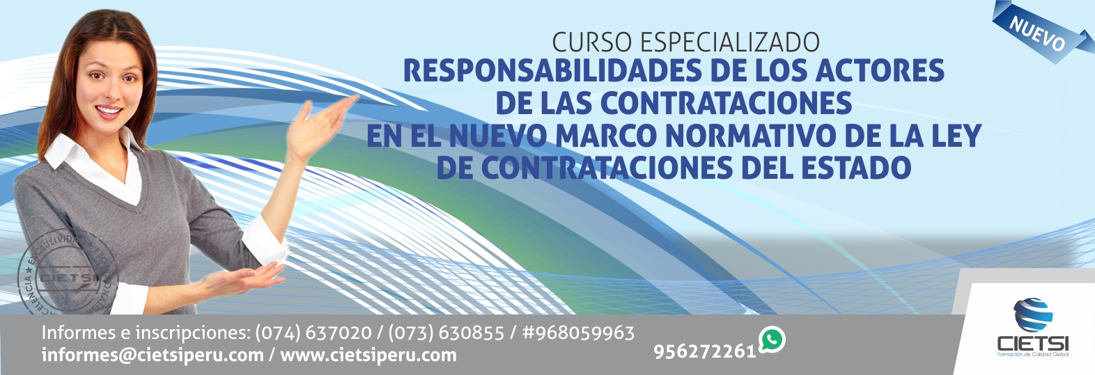 CURSO ESPECIALIZADO “RESPONSABILIDADES DE LOS ACTORES DE LAS CONTRATACIONES EN EL NUEVO MARCO NORMATIVO DE LA LEY DE CONTRATACIONES DEL ESTADO”