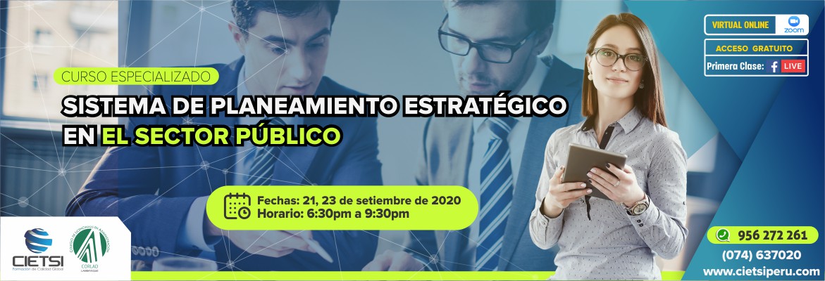 CURSO ESPECIALIZADO SISTEMA DE PLANEAMIENTO ESTRATÉGICO EN EL SECTOR PÚBLICO 2020