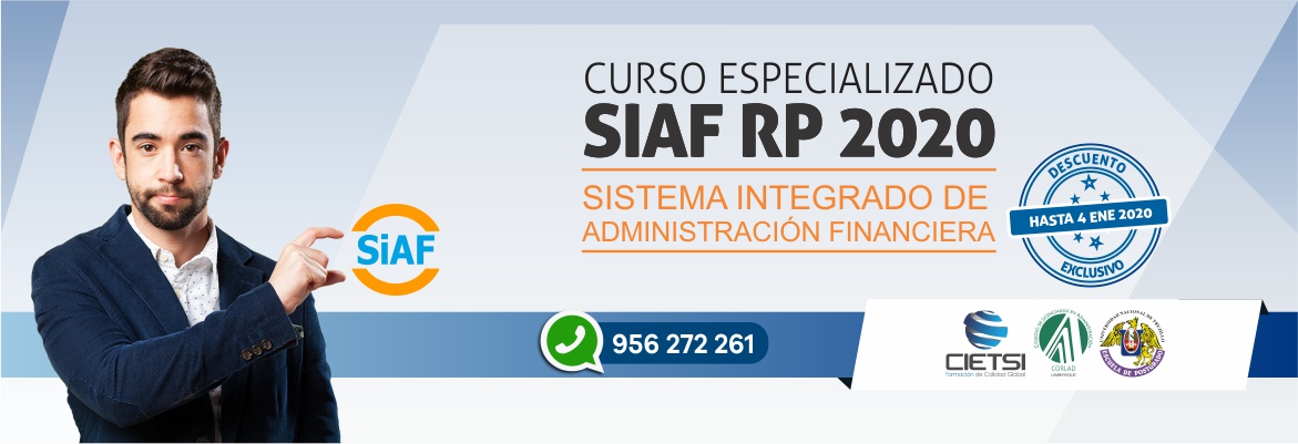 CURSO ESPECIALIZADO SISTEMA INTEGRADO DE ADMINISTRACIÓN FINANCIERA DE LOS RECURSOS PÚBLICOS SIAF RP 2020 (NUEVO)