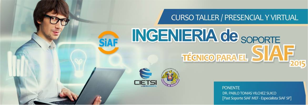 CURSO TALLER INGENIERÍA DE SOPORTE TÉCNICO PARA EL SIAF DEL SECTOR PÚBLICO  - SIAF SP 2015