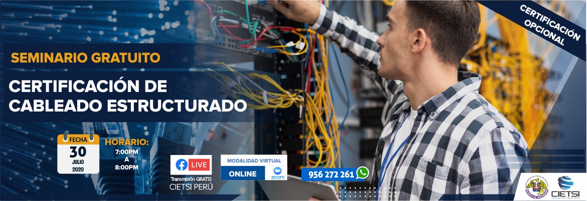 SEMINARIO CERTIFICACIÓN DE CABLEADO ESTRUCTURADO 2020