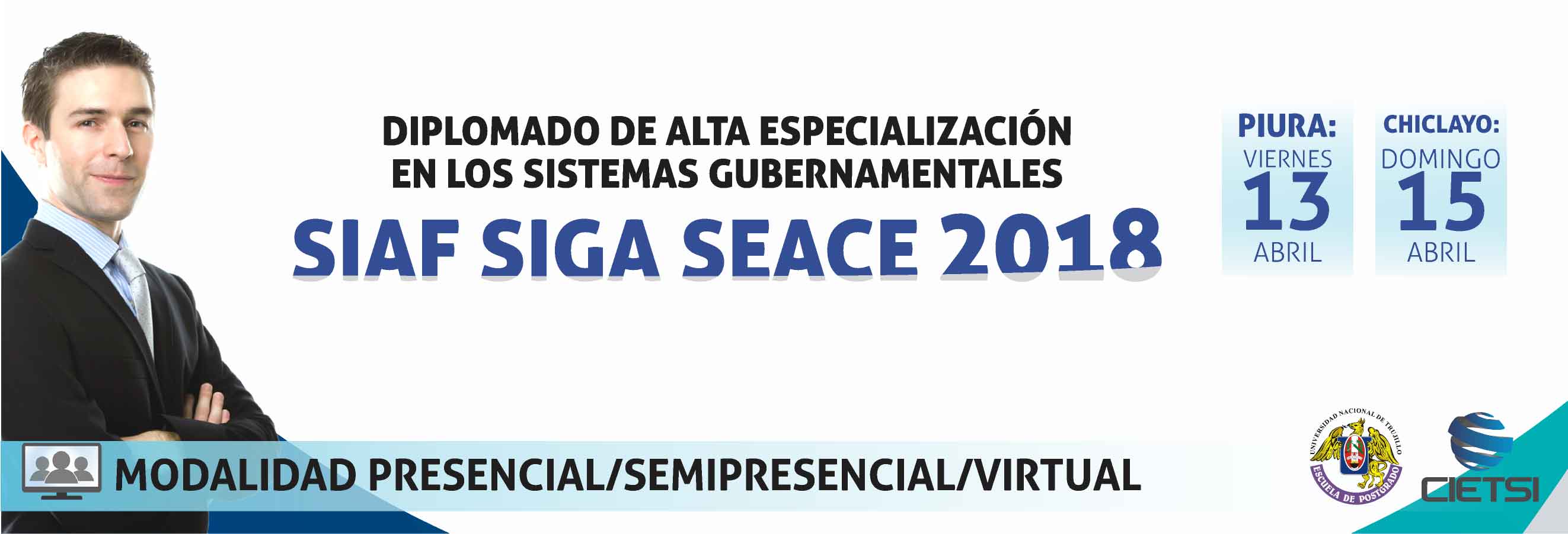 DIPLOMADO DE ALTA ESPECIALIZACIÓN EN LOS SISTEMAS GUBERNAMENTALES DE GESTIÓN PÚBLICA: SIAF SIGA SEACE 2018 - 2DA EDICIÓN