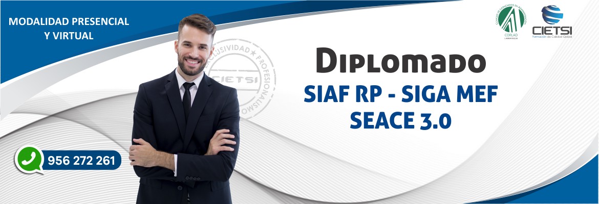 DIPLOMADO DE ALTA ESPECIALIZACIÓN SIAF SIGA SEACE 2019 4TA EDICIÓN